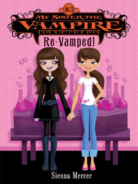 Cover image for book My Sister the Vampire #3: Re-Vamped!