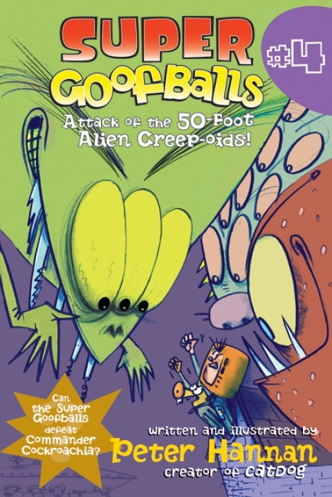 Cover image for book Super Goofballs, Book 4: Attack of the 50-Foot Alien Creep-oids!