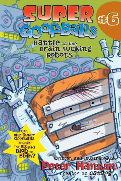 Cover image for book Super Goofballs, Book 6: Battle of the Brain-Sucking Robots