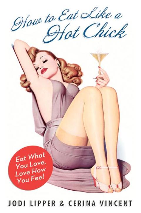 Cover image for book How to Eat Like a Hot Chick