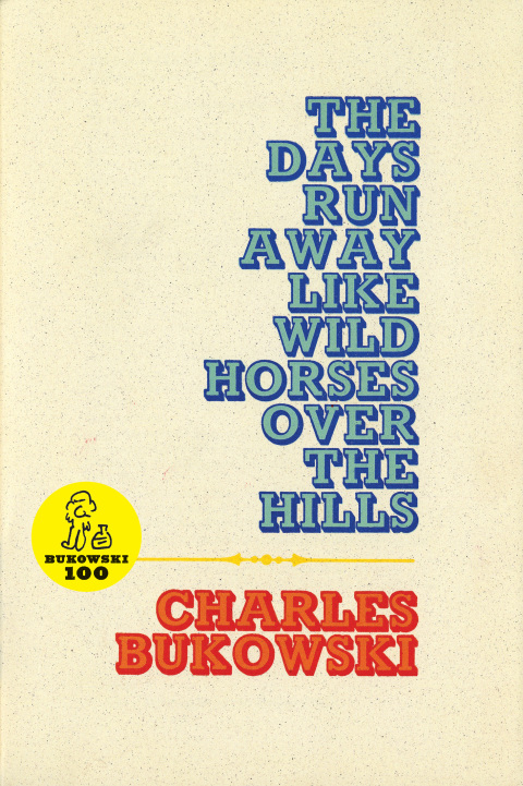 Cover image for book The Days Run Away Like Wild Horses