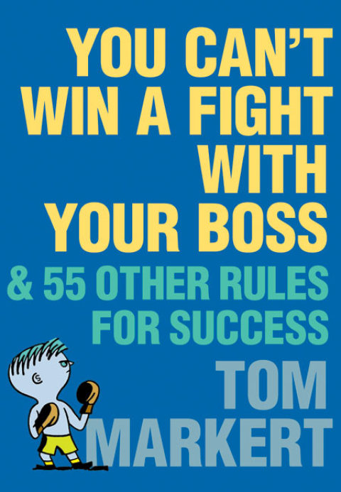 Cover image for book You Can't Win a Fight with Your Boss