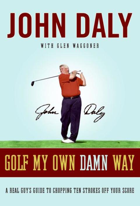 Cover image for book Golf My Own Damn Way