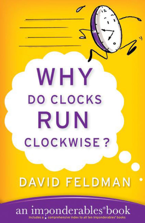Cover image for book Why Do Clocks Run Clockwise?