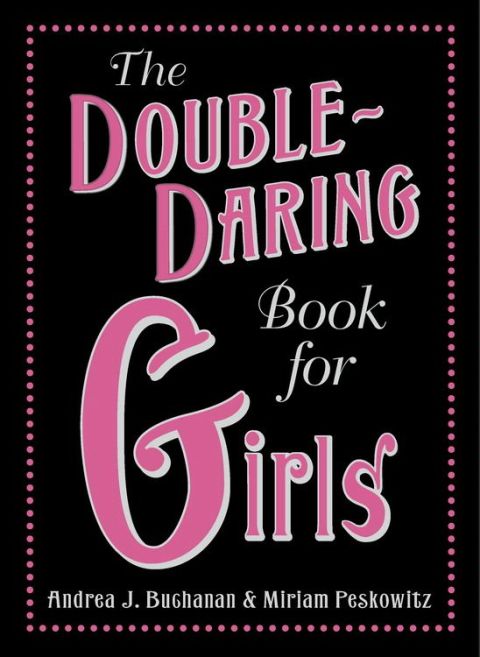 Cover image for book The Double-Daring Book for Girls