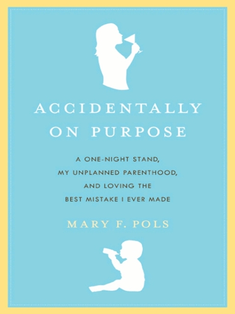 Cover image for book Accidentally on Purpose
