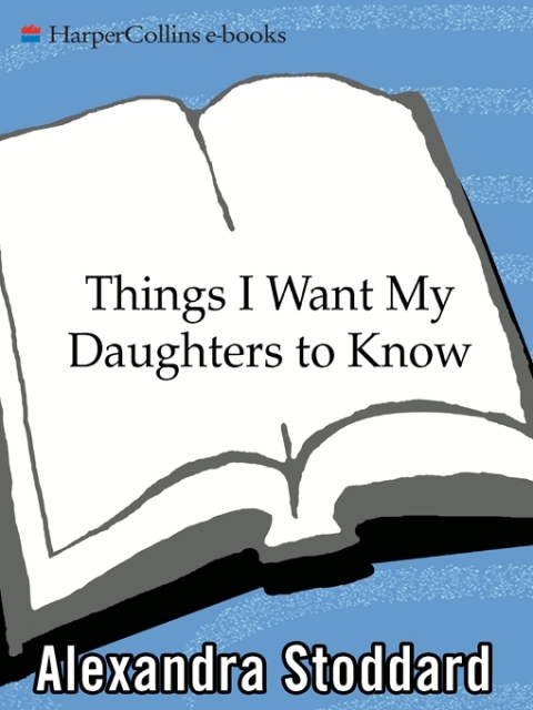 Cover image for book Things I Want My Daughters to Know