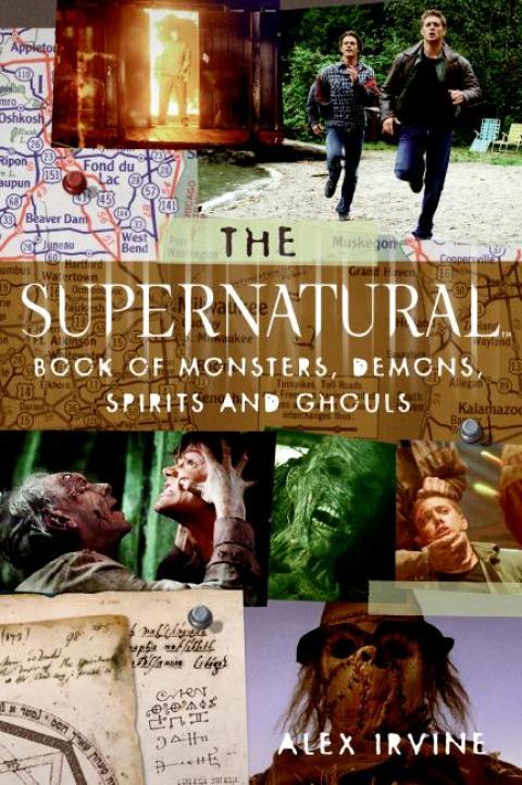 The Supernatural Book of Monsters, Demons, Spirits and Ghouls 