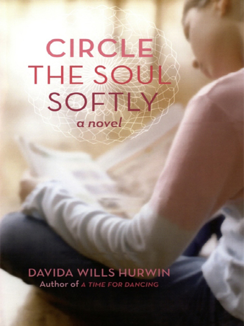 Cover image for book Circle the Soul Softly