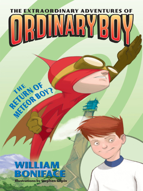 Cover image for book Extraordinary Adventures of Ordinary Boy, Book 2: The Return of Meteor Boy?