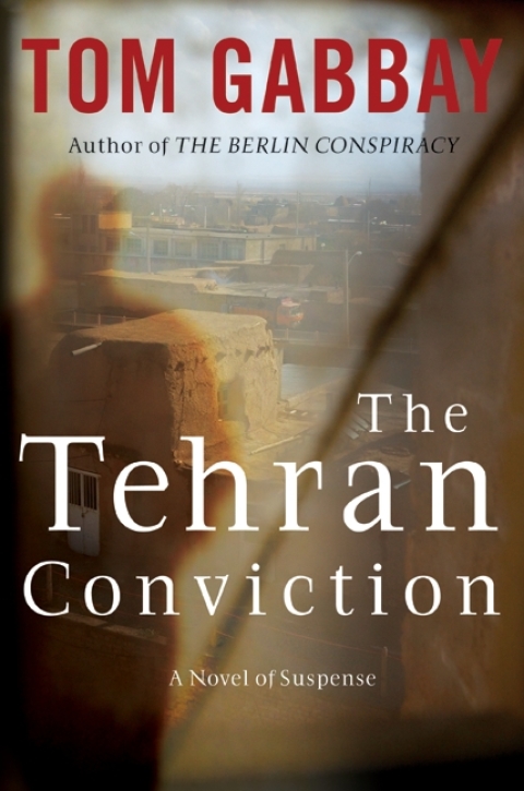 Cover image for book The Tehran Conviction