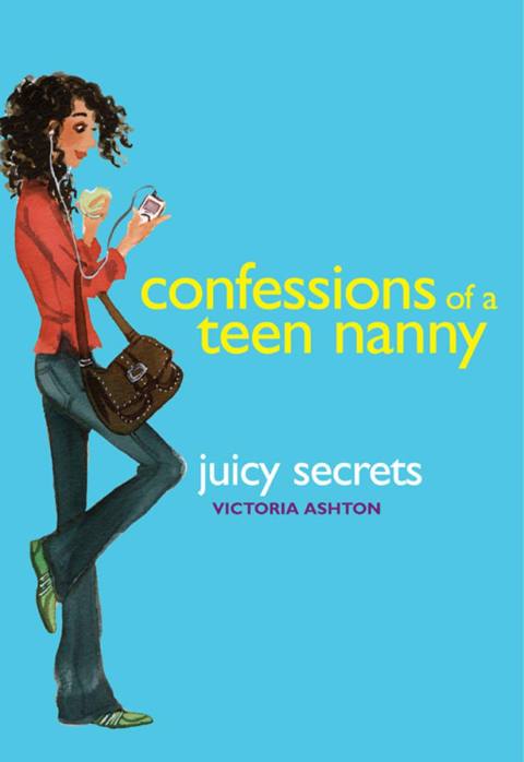 Cover image for book Confessions of a Teen Nanny #3: Juicy Secrets