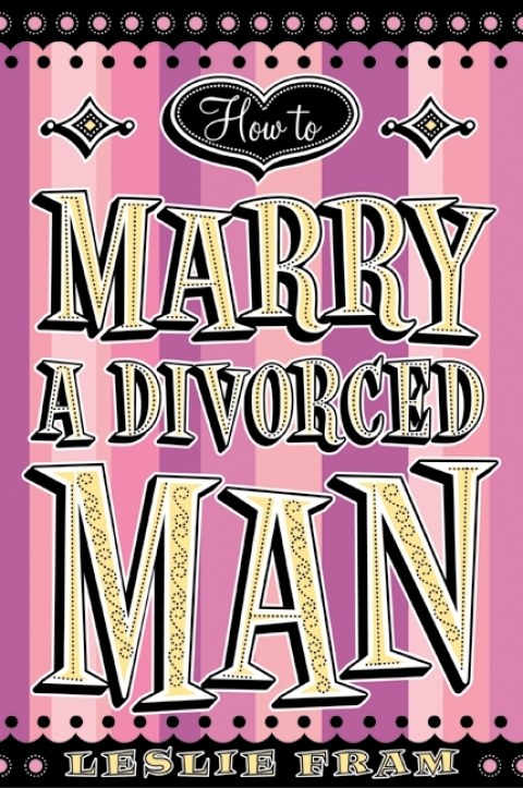Cover image for book How to Marry a Divorced Man