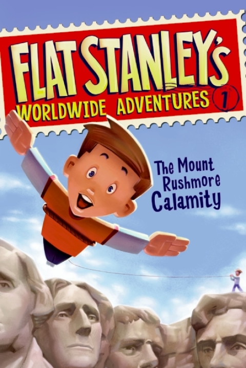 Cover image for book Flat Stanley's Worldwide Adventures #1: The Mount Rushmore Calamity