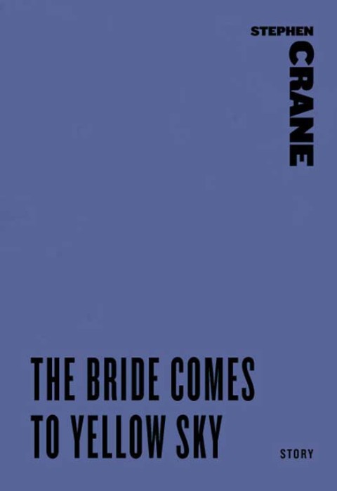 Cover image for book The Bride Comes to Yellow Sky
