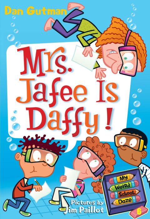 Cover image for book My Weird School Daze #6: Mrs. Jafee Is Daffy!