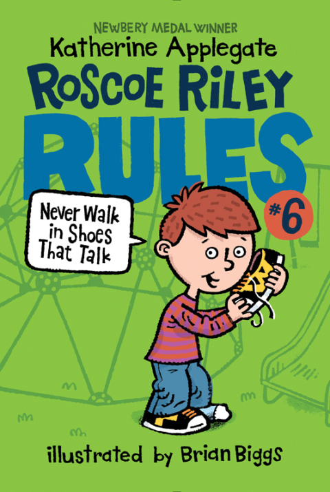 Cover image for book Roscoe Riley Rules #6: Never Walk in Shoes That Talk