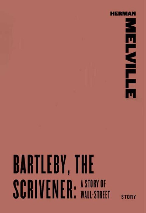 Cover image for book Bartleby, the Scrivener: A Story of Wall-Street