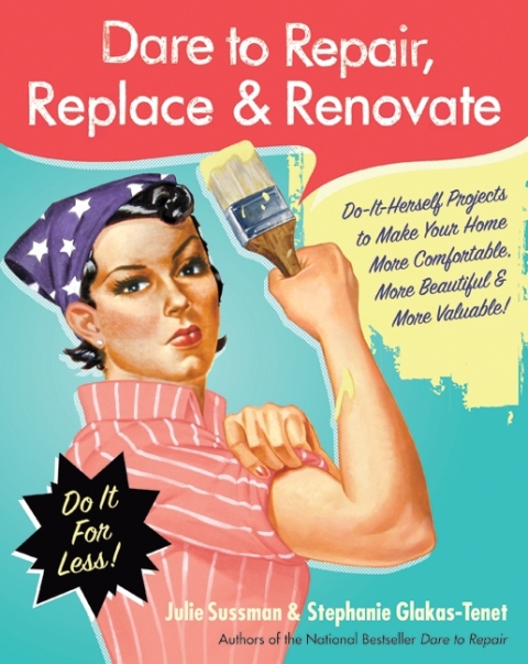 Cover image for book Dare to Repair, Replace & Renovate