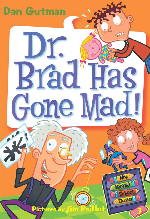 Cover image for book My Weird School Daze #7: Dr. Brad Has Gone Mad!