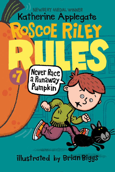 Cover image for book Roscoe Riley Rules #7: Never Race a Runaway Pumpkin