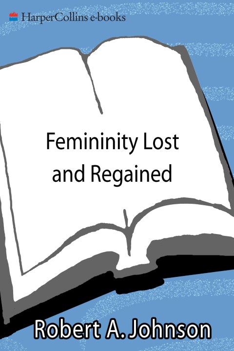 Cover image for book Femininity Lost and Regained