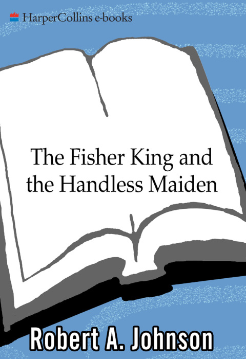 Cover image for book The Fisher King and the Handless Maiden