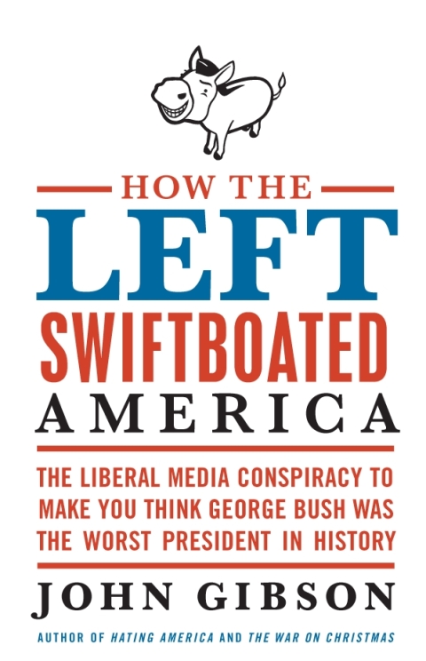 Cover image for book How the Left Swiftboated America