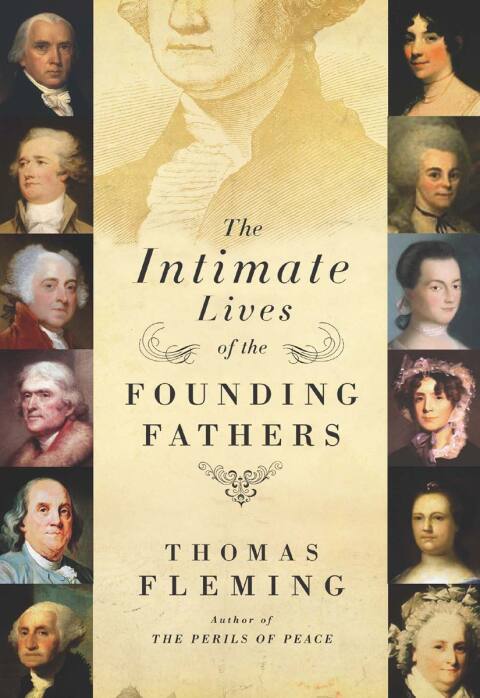 The Intimate Lives of the Founding Fathers 