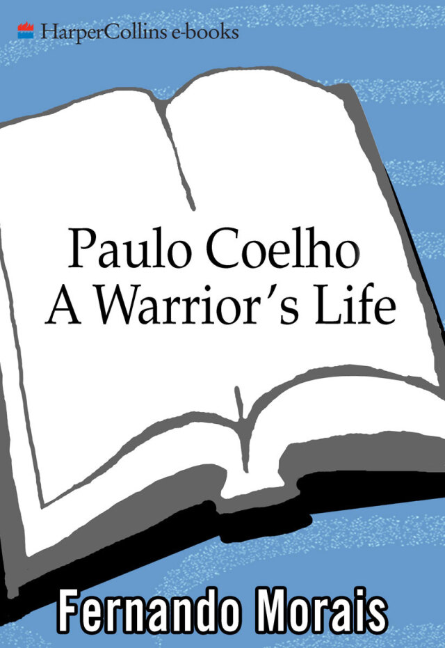 Paulo Coelho: A Warrior's Life