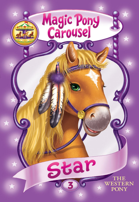 Cover image for book Magic Pony Carousel #3: Star the Western Pony