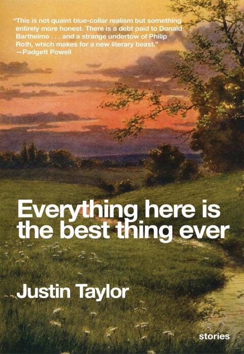 Cover image for book Everything Here Is the Best Thing Ever