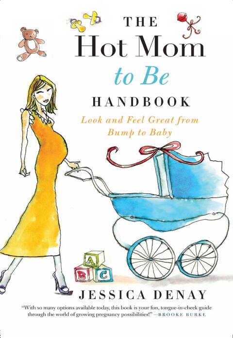 Cover image for book The Hot Mom to Be Handbook