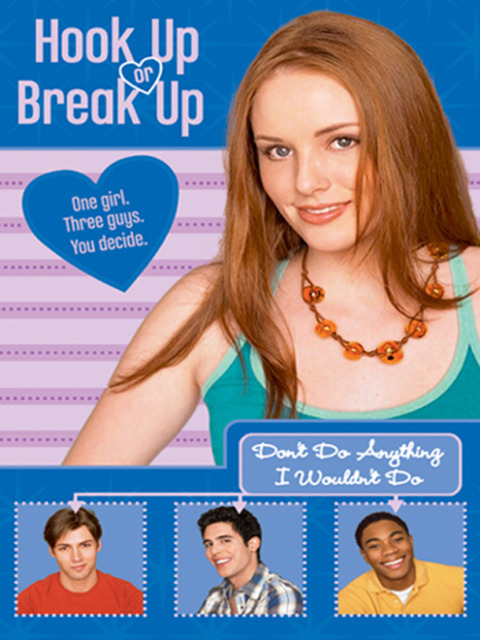 Cover image for book Hook Up or Break Up #4: Don't Do Anything I Wouldn't Do