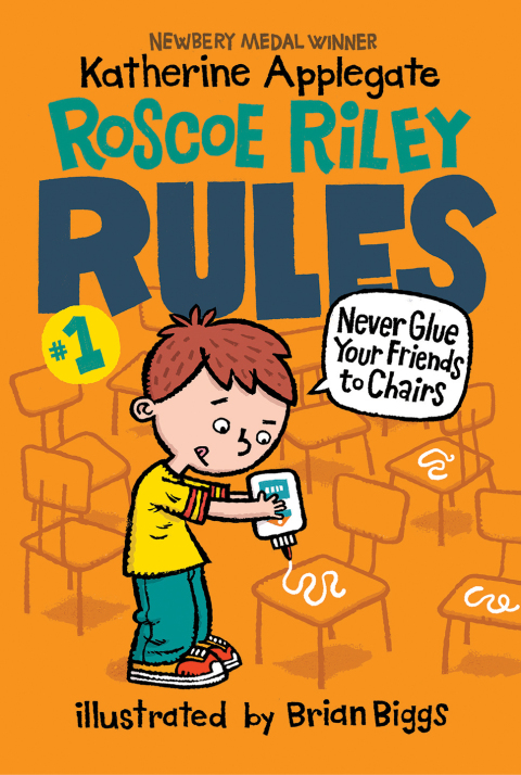 Cover image for book Roscoe Riley Rules #1: Never Glue Your Friends to Chairs