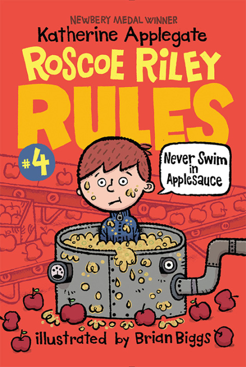 Cover image for book Roscoe Riley Rules #4: Never Swim in Applesauce