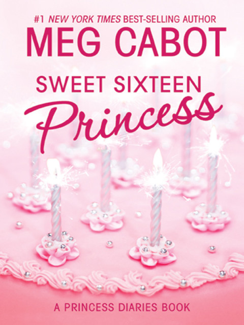 Cover image for book The Princess Diaries, Volume 7 and a Half: Sweet Sixteen Princess