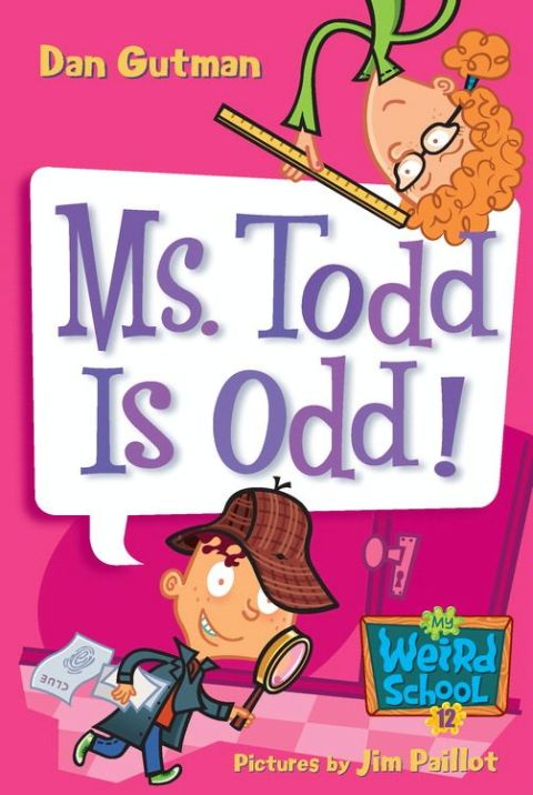Cover image for book My Weird School #12: Ms. Todd Is Odd!