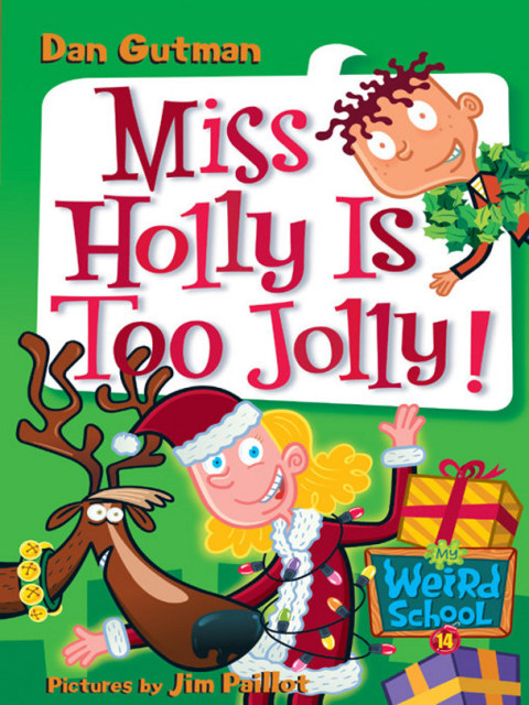 Cover image for book My Weird School #14: Miss Holly Is Too Jolly!