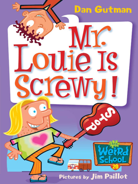 Cover image for book My Weird School #20: Mr. Louie Is Screwy!