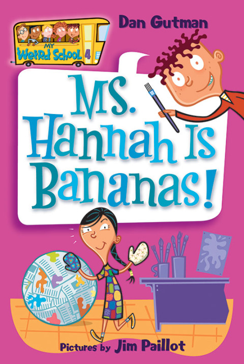 Cover image for book My Weird School #4: Ms. Hannah Is Bananas!