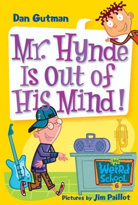 Cover image for book My Weird School #6: Mr. Hynde Is Out of His Mind!