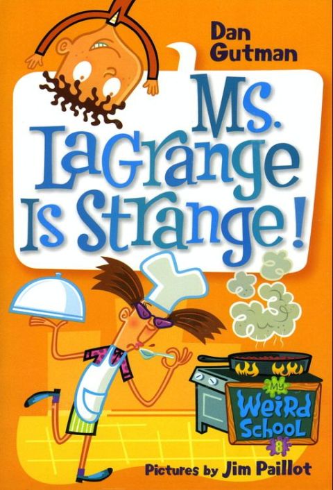 Cover image for book My Weird School #8: Ms. LaGrange Is Strange!