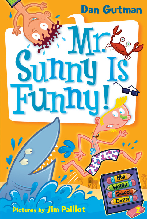 Cover image for book My Weird School Daze #2: Mr. Sunny Is Funny!