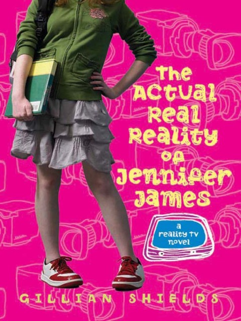 Cover image for book The Actual Real Reality of Jennifer James