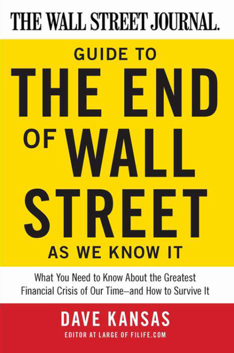Cover image for book The Wall Street Journal Guide to the End of Wall Street as We Know It