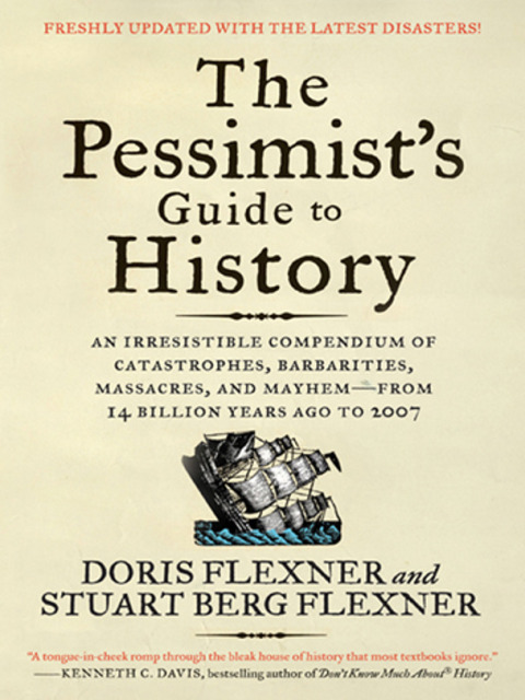 Cover image for book The Pessimist's Guide to History