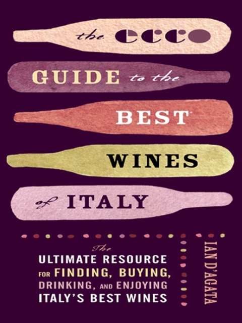 Cover image for book The Ecco Guide to the Best Wines of Italy