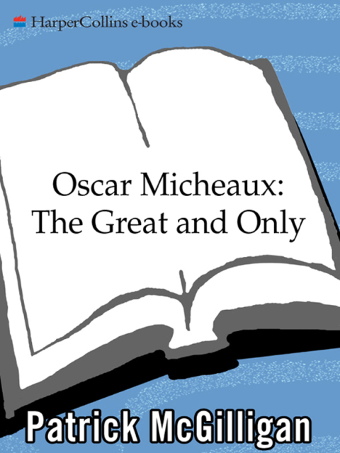 Cover image for book Oscar Micheaux: The Great and Only