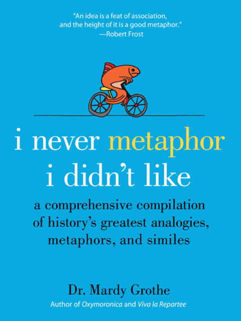 Cover image for book I Never Metaphor I Didn't Like